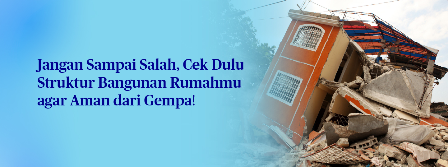 Tips Membuat Struktur Bangunan Ideal dan Aman dari Gempa